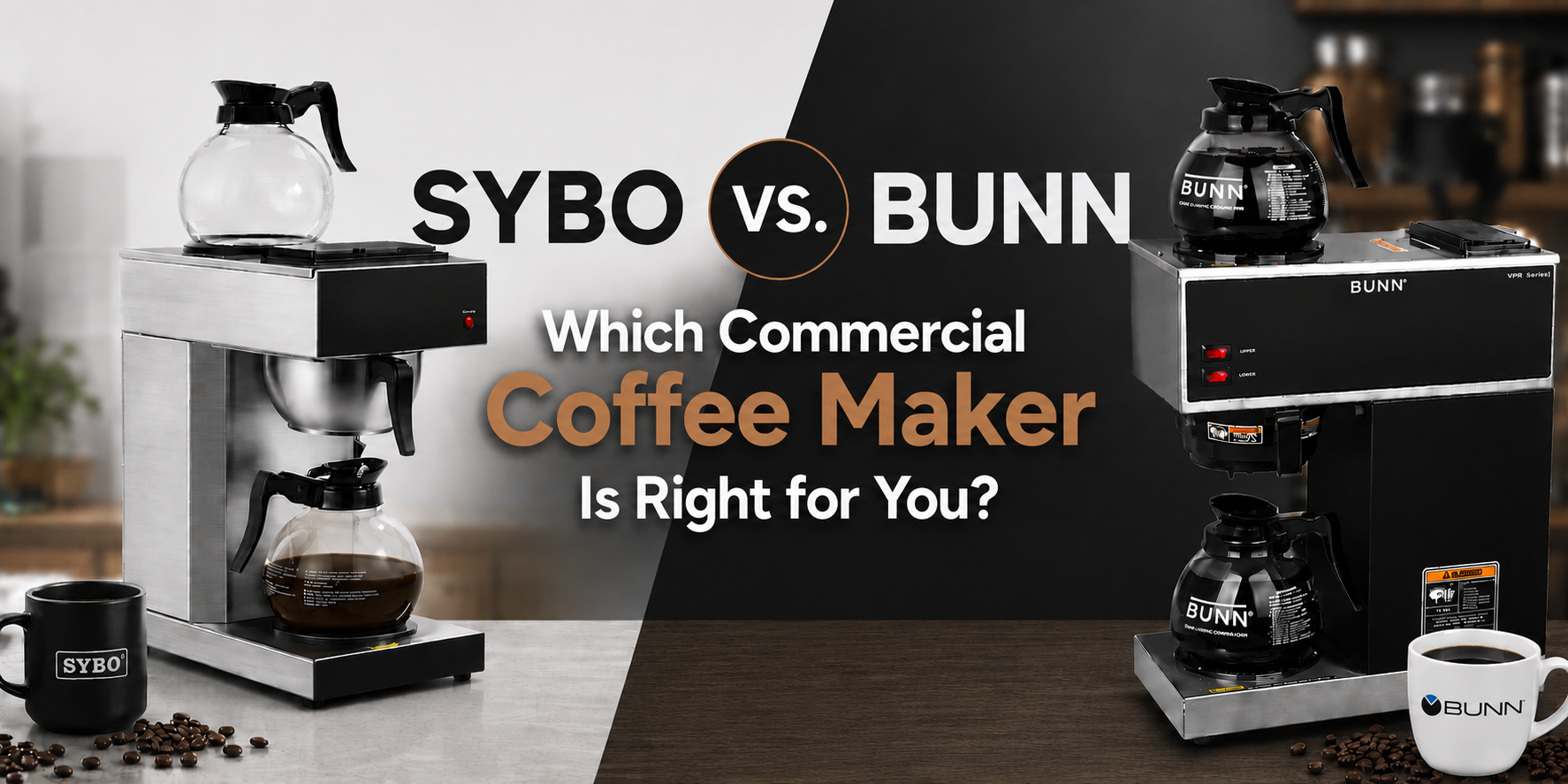 SYBO vs. BUNN: Which Commercial Coffee Maker Is Right for You?